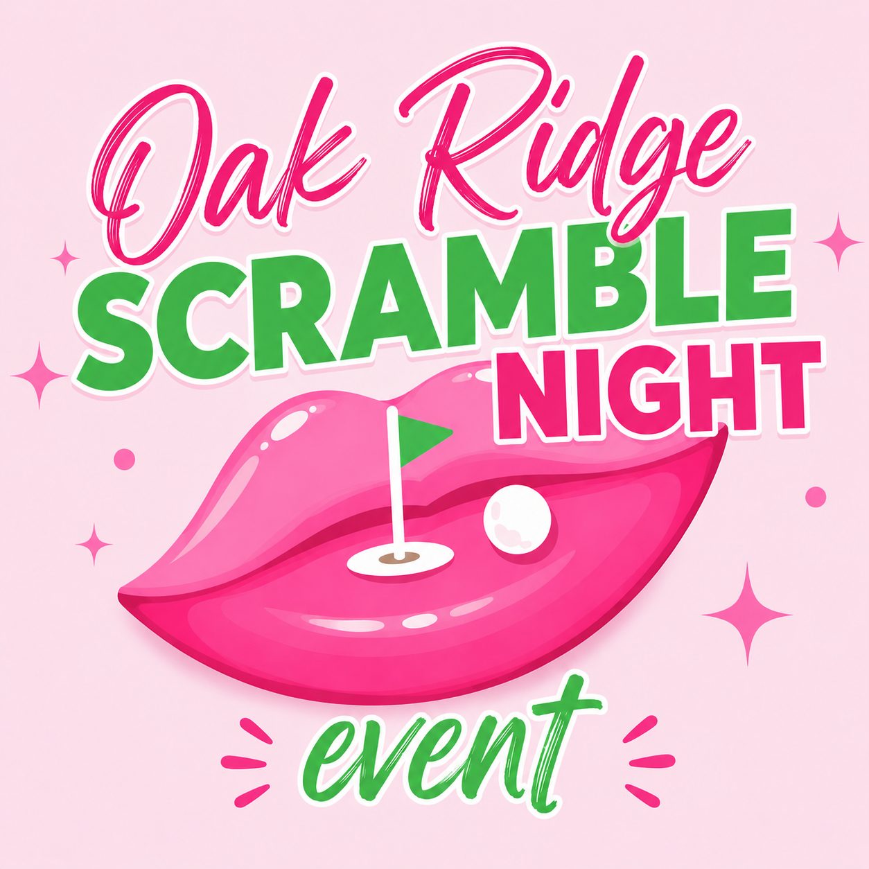 Girly Pop Golf's own Oak Ridge Scramble Night poster in pink and green.