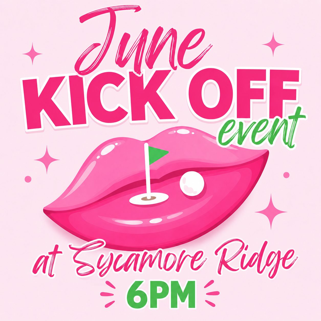 Girly Pop Golf's own Sycamore Ridge kick-off poster in pink and green.